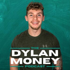 The Dylan Money Podcast