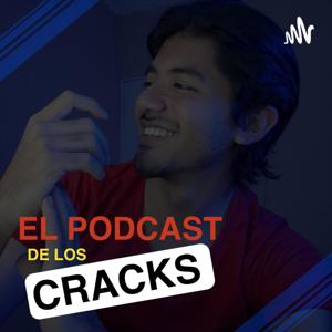 El Podcast de los Cracks! by Eliezer Reyes