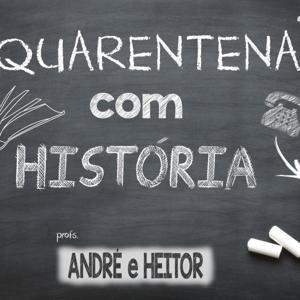 Quarentena com História