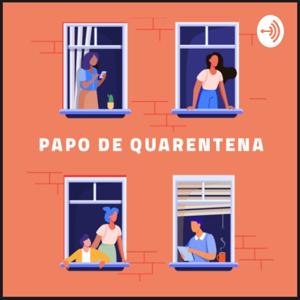 Papo de Quarentena