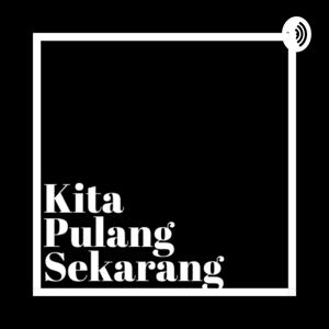 Kita Pulang Sekarang