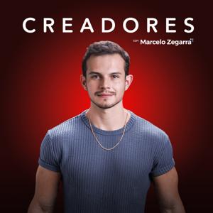 Creadores Podcast con Marcelo Zegarra by Marcelo Zegarra