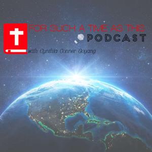 For Such A Time As This Podcast