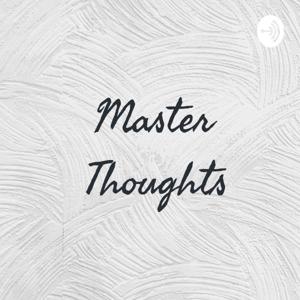Master Thoughts