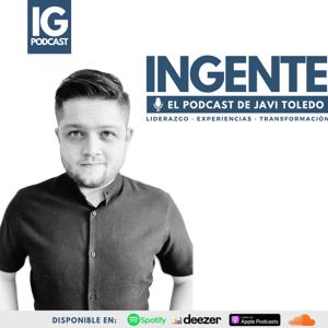 INGENTE - El Podcast de Javi Toledo