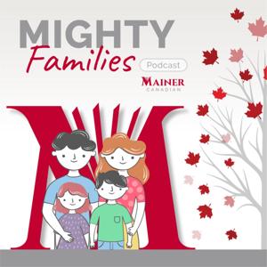 The Mighty Families Podcast