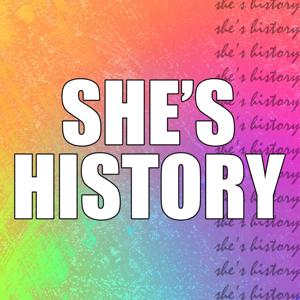 She's History