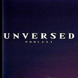 Unversed Podcast