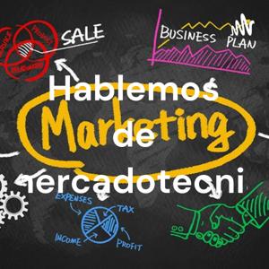 Hablemos de mercadotecnia