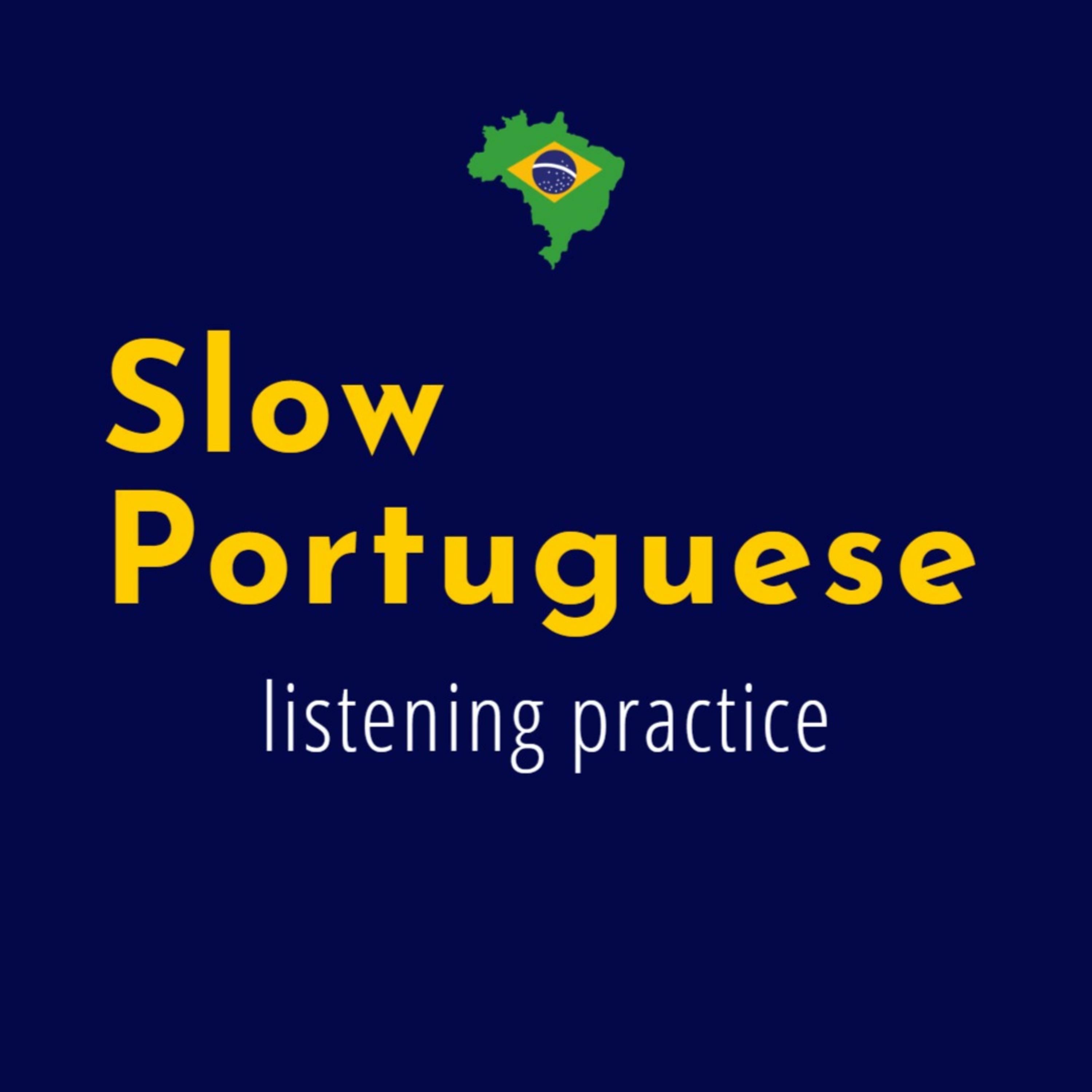 Slow Portuguese - Learn Portuguese podcast - Free on The Podcast App