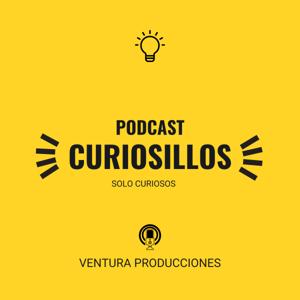 Curiosillos Podcast by Jesús De Ventura