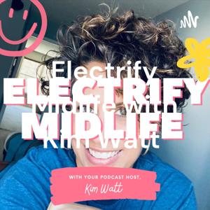 Midlife with Kim Watt