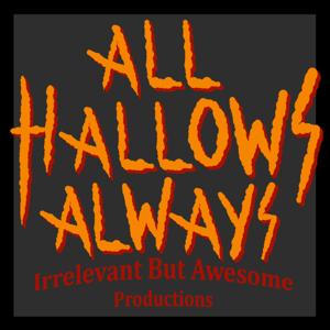 All Hallows Always