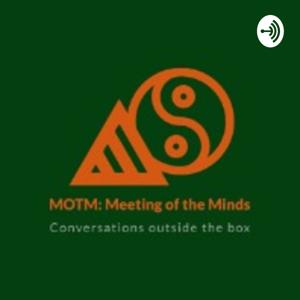 MOTM (Meeting of the Minds)