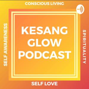 Kesang Glow Podcast