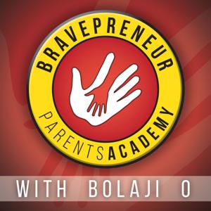 Bravepreneur Parents Academy with Bolaji O