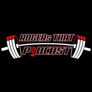 Rogers That Podcast