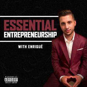 Essential Entrepreneurship With Enriqué