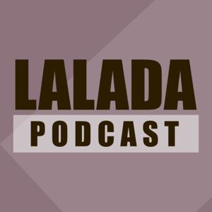 LALADA PODCAST