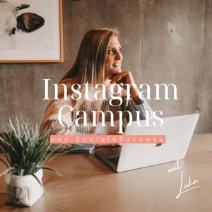 Instagram Campus - Dein Instagram Business Podcast by Luka Clostermann