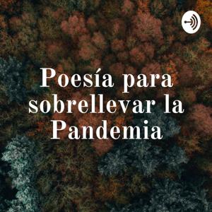 Poesía para sobrellevar la Pandemia