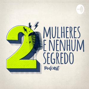 Duas Mulheres e Nenhum Segredo