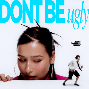 Don't Be Ugly by Caroline Ricke