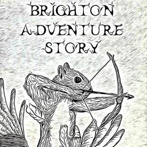 Brighton Adventure Story