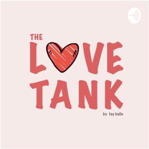 The Love Tank by Fay Ballo