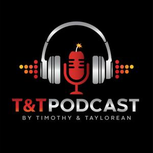 T&T Podcast