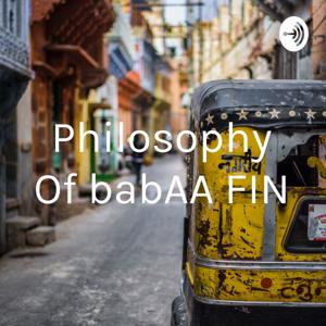 Philosophy Of babAA FIN