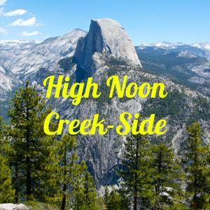 High Noon Creek-Side