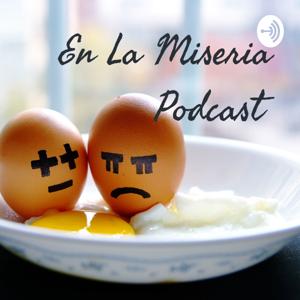 En La Miseria Podcast