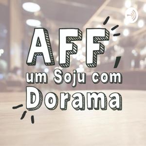 AFF, um soju com dorama