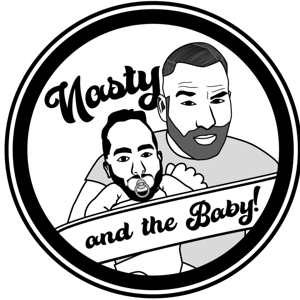 Nasty And The Baby