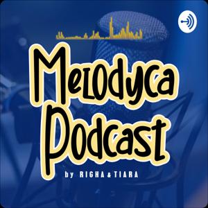 Melodyca Podcast