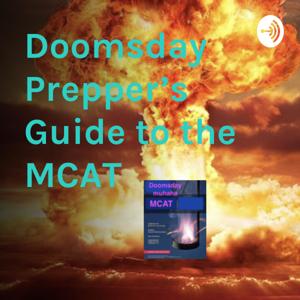 Doomsday Prepper's Guide to the MCAT