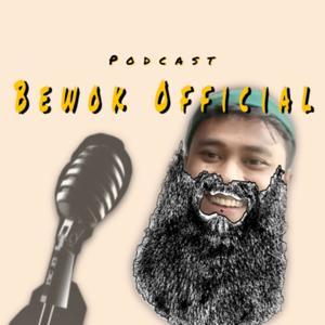 Podcast Bewok Official