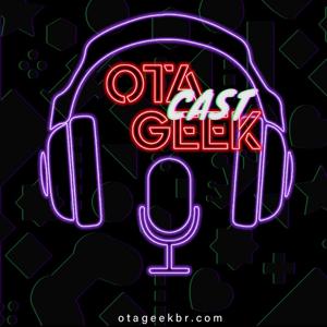 OtageekCAST