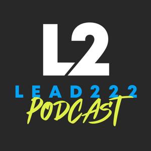 Lead222 Podcast