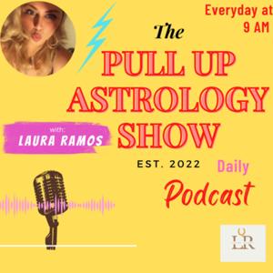 THE PULL UP ASTROLOGY SHOW