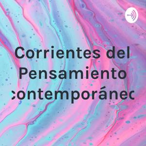 Corrientes del Pensamiento contemporáneo