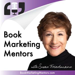 Book Marketing Mentors by Susan Friedmann