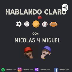 Hablando Claro con Nicolás y Miguel