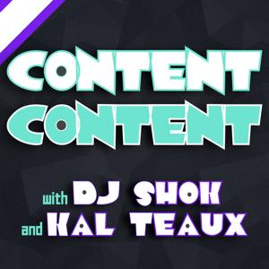 Content Content with DJ Shok and Kal Teaux