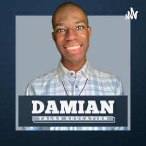 Damian Talks Education