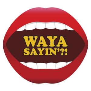 WaYaSayin