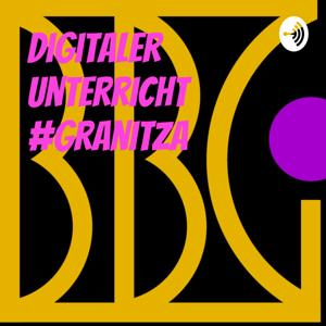 Digitaler Unterricht #granitza