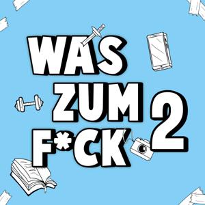 Was zum F*ck