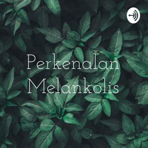 Perkenalan Melankolis